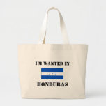 I'm Wanted In Honduras Bags