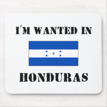 I'm Wanted In Honduras Mouse Mat