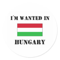 I'm Wanted In Hungary stickers