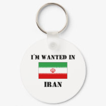 I'm Wanted In Iran keychains by flagshirt I'm Wanted In Iran keychains