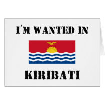 I'm Wanted In Kiribati cards