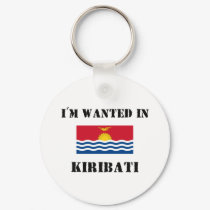 I'm Wanted In Kiribati keychains