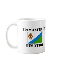 I'm Wanted In Lesotho mugs by flagshirt I'm Wanted In Lesotho mugs