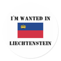 I'm Wanted In Liechtenstein stickers