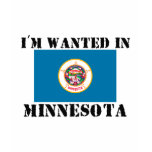I'm Wanted In Minnesota