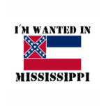 I'm Wanted In Mississippi