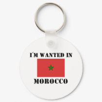 I'm Wanted In Morocco keychains