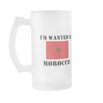 I'm Wanted In Morocco mugs by flagshirt I'm Wanted In Morocco mugs