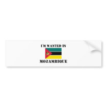 I'm Wanted In Mozambique bumper stickers by flagshirt I'm Wanted In Mozambique bumper stickers