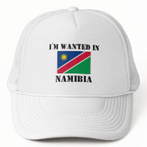 I'm Wanted In Namibia hats