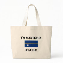 I'm Wanted In Nauru bags by flagshirt I'm Wanted In Nauru bags