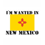 I'm Wanted In New Mexico