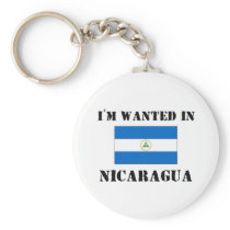 I'm Wanted In Nicaragua Keychain