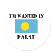 I'm Wanted In Palau stickers