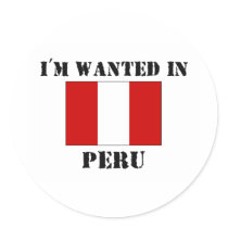 I'm Wanted In Peru stickers