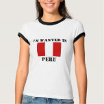 I'm Wanted In Peru
