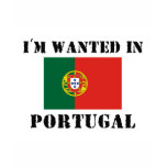 I'm Wanted In Portugal
