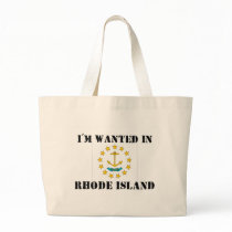 I'm Wanted In Rhode Island bags
