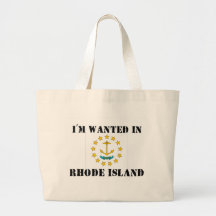 I'm Wanted In Rhode Island Bag