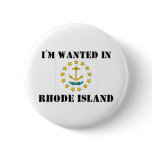 I'm Wanted In Rhode Island