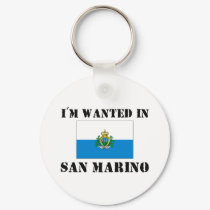 I'm Wanted In San Marino keychains