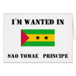 I'm Wanted In Sao Tomae & Principe cards
