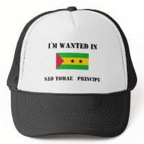 I'm Wanted In Sao Tomae & Principe hats