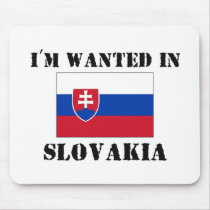 I'm Wanted In Slovakia mousepads by flagshirt I'm Wanted In Slovakia mousepads
