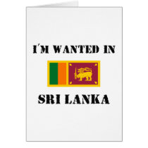 I'm Wanted In Sri Lanka Card