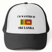 I'm Wanted In Sri Lanka Hats