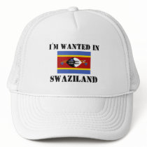 I'm Wanted In Swaziland hats