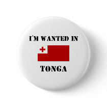 I'm Wanted In Tonga buttons