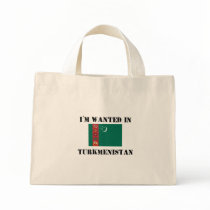 I'm Wanted In Turkmenistan bags