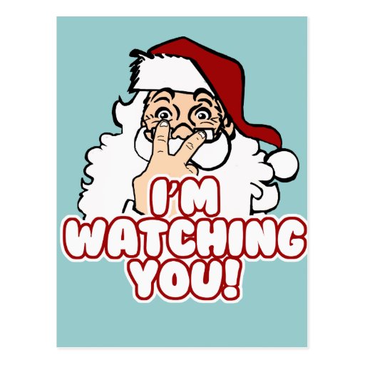 Im Watching You Funny Santa Claus Postcard Zazzle