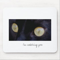 I'm watching you mousepads