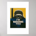I'm watching YOU Poster | Zazzle