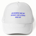 Im wearing this hat becuase i got a stupid haircut