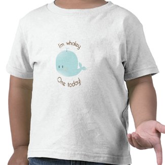 I'm Whaley One Today! Birthday T-Shirt shirt