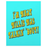 I'm What Willis Was Talkin' 'bout! Letterhead