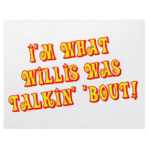 I'm What Willis Was Talkin' 'bout! letterhead by ColorShow I'm What Willis Was Talkin' 'bout! letterhead