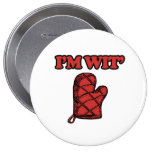 I'm Wit Mitt.png Pinback Button