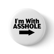 Im With Asshole (Arrow) Button