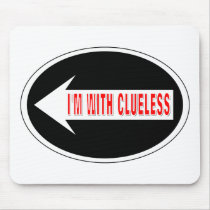 I'm With Clueless & I'm With Hopeless mousepads by fashionfiles I'm With Clueless & I'm With Hopeless mousepads