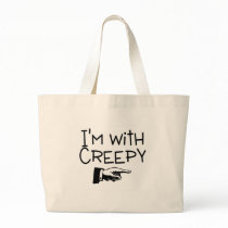 Im With Creepy Canvas Bags