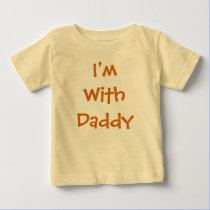 I'm With Daddy t-shirts