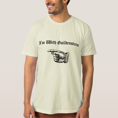 I&#39;m With Guildenstern Tee Shirt