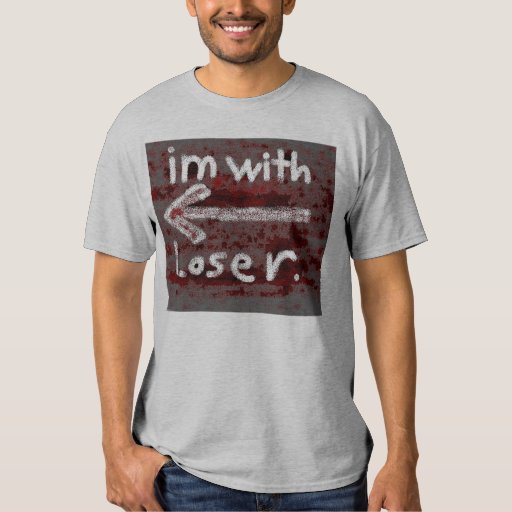 Im With Loser T Shirt Zazzle 