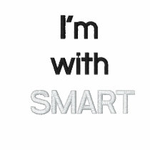 I'm with , SMART embroidered shirts by camcam101 I'm with , SMART embroidered shirts