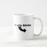 I'm with Stinky Mug