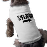 Im With Stupid Pet Clothing